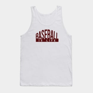 Baseball is Life Tank Top